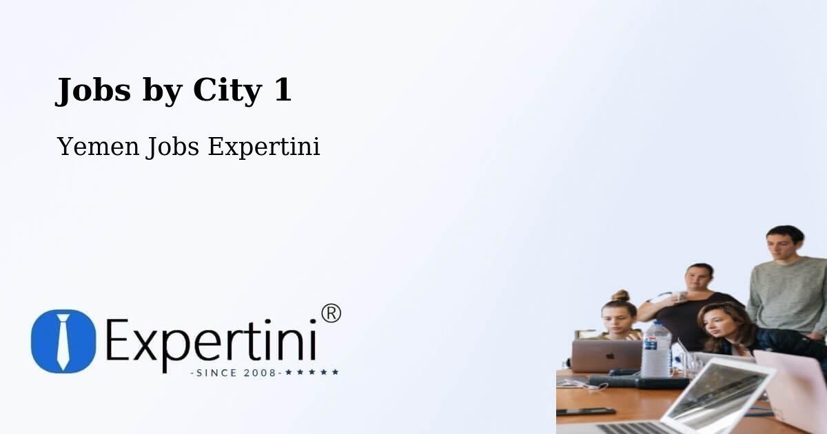 City Jobs in Yemen - Expertini