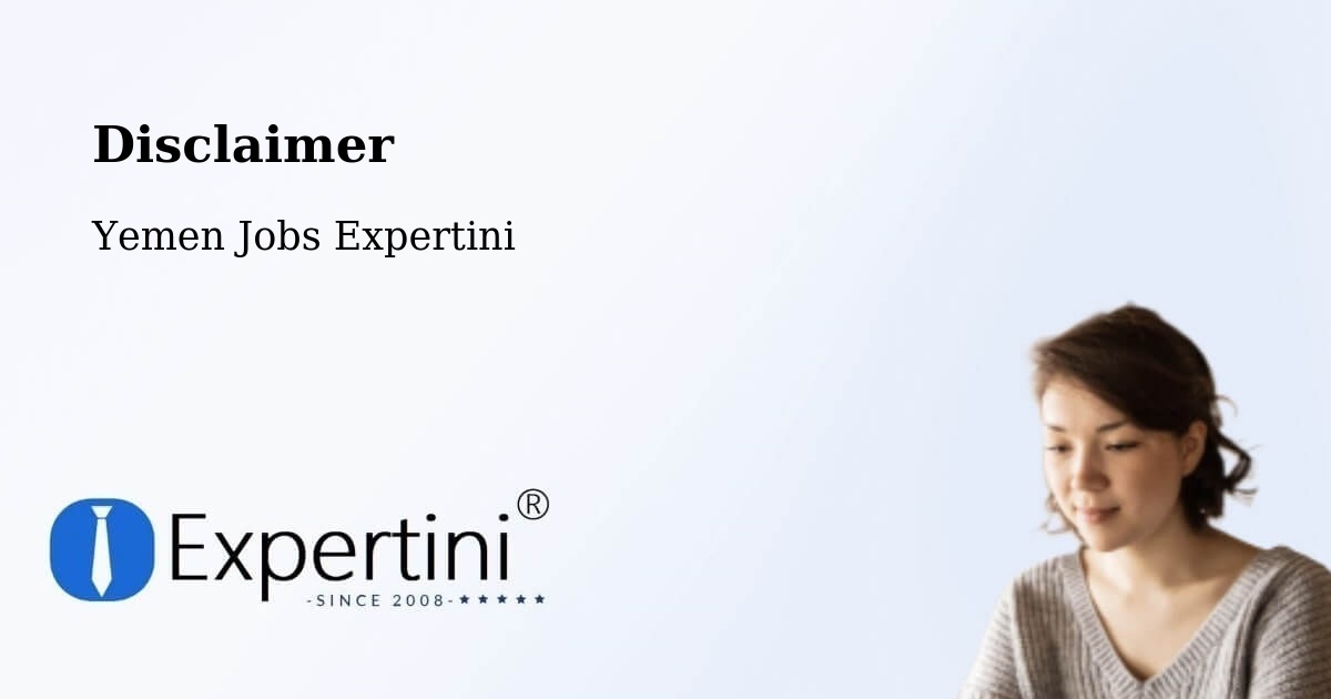 Disclaimer – Daw'An - Yemen Jobs Expertini