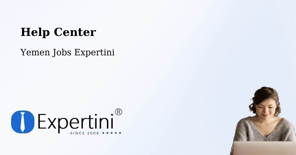 Help Center – Daw'An - Yemen Jobs Expertini